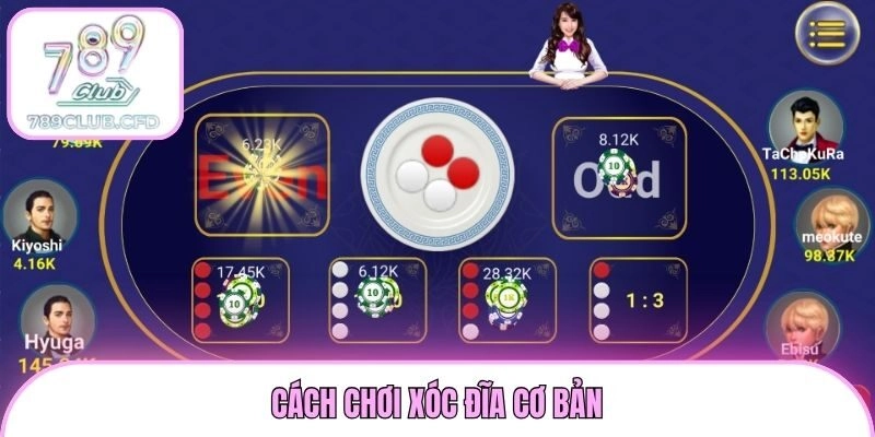 Cách chơi xóc đĩa cơ bản