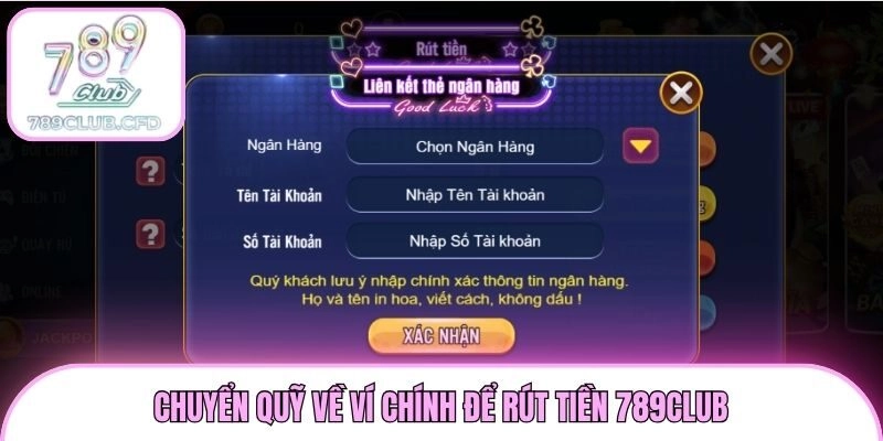 Chuyển quỹ về ví chính để rút tiền 789club